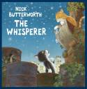 Cover image of book The Whisperer by Nick Butterworth