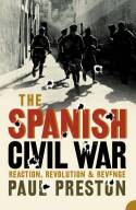 Cover image of book The Spanish Civil War: Reaction, Revolution and Revenge by Paul Preston