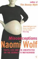 Cover image of book Misconceptions by Naomi Wolf