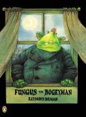 Fungus the Bogeyman by Raymond Briggs
