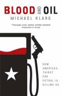 Blood and Oil by Michael Klare