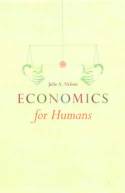 Cover image of book Economics for Humans by Julie A. Nelson