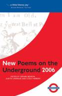 New Poems on the Underground 2006 by Gerard Benson, Judith Chernaik and Cicely Herbert