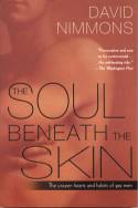 The Soul Beneath The Skin: The unseen hearts and habits of gay men by David Nimmons
