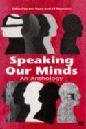 Cover image of book Speaking Our Minds: An Anthology by Edited by Jim Read and Jill Reynolds