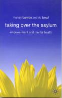 Cover image of book Taking Over the Asylum: Empowerment & Mental Health by Marian Barnes & Ric Bowl