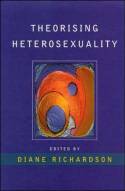 Cover image of book Theorising Heterosexuality by Diane Richardson (editor) 