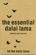 Cover image of book The Essential Dalai Lama by The Dalai Lama - edited by Rajiv Mehrota