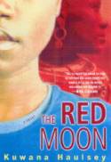 The Red Moon by Kuwana Haulsey