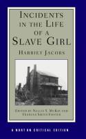 Cover image of book Incidents in the Life of a Slave Girl by Harriet Jacobs