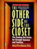 The Other Side of the Closet: The Coming-Out Crisis for Straight Spouses and Families by Amity Pierce Buxton