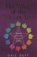Cover image of book The Wheel of the Wiccan Year by Gail Duff 