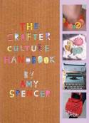 The Crafter Culture Handbook by Amy Spencer