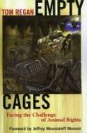 Cover image of book Empty Cages: Facing the Challenge of Animal Rights by Tom Regan 
