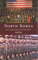Cover image of book North Korea: The Struggle Against American Power by Tim Beal