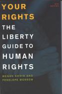 Cover image of book Your Rights: The Liberty Guide to Human Rights (8th edition) by Megan Addis & Penelope Morrow