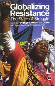 Globalizing Resistance: The State of Struggle by Francois Poulet (editor)