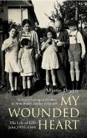 Cover image of book My Wounded Heart: The Life of Lilli Jahn 1900-1944 by Martin Doerry