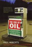 Cover image of book The End of Oil by Paul Roberts
