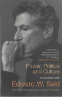 Cover image of book Power, Politics and Culture; Interviews With Edward W. Said. by Gauri Viswanathan (ed) 