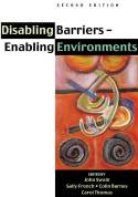Disabling Barriers, Enabling Environments by John Swain et al