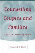 Cover image of book Counselling Couples and Families: A Person-Centred Approach by Charles O'Leary 