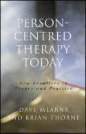 Cover image of book Person-Centred Therapy Today: New Frontiers in Theory and Practice by Dave Mearns and Brian Thorne 
