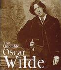 The Quotable Oscar Wilde by Sheridan Morley
