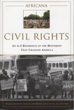Africana: Civil Rights - An A-Z Reference of the Movement that Changed America by Kwame Anthony Appiah and Henry Louis Gates, Jr.