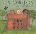 The Big Box by Toni Morrison & Slade Morrison