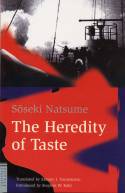 The Heredity of Taste by Soseki Natsume