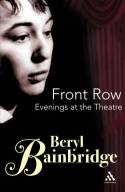 Front Row: Evenings at the Theatre by Beryl Bainbridge