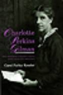 Cover image of book Charlotte Perkins Gilman: Her Progress Toward Utopia with Selected Writings by Carole Farley Kessler