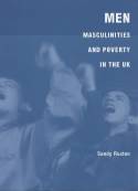 Cover image of book Men, Masculitities And Poverty In The UK by Sandy Ruxton
