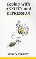 Coping with Anxiety & Depression by Shirley Trickett