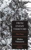 Cover image of book From Enemy Territory: Pale Diary by Mladen Vuksanovic 