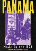 Cover image of book Panama: Made in the U.S.A by John Weeks and Phil Gunson 