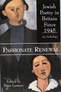 Cover image of book Passionate Renewal: Jewish Poetry in Britain Since 1945 by Peter Lawson (ed)