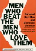 Cover image of book Men Who Beat the Men Who Love Them: Battered Gay Men and Domestic Violence by David Island 