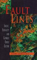 Cover image of book Fault Lines: Incest, Sexuality and Catholic Family Culture by Tish Langlois 