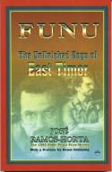 Cover image of book Funu: The Unfinished Saga of East Timor by Jose Ramos-Horta 