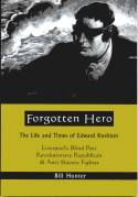 Cover image of book Forgotten Hero: The Life and Times of Edward Rushton by Bill Hunter 