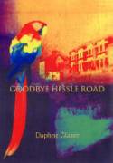 Goodbye, Hessle Road by Daphne Glazer