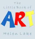 The Little Book of Art by Helen Lake