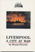 Liverpool: A City at War by Bryan Perrett