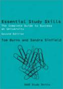 Essential Study Skills: The Complete Guide to Success at University (2nd edition) by Tom Burns and Sandra Sinfield