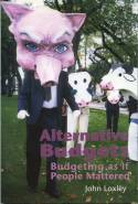 Cover image of book Alternative Budgets: Budgeting as if People Mattered. by John Loxley