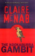 The Kookaburra Gambit: A Kylie Kendall Mystery by Claire McNab