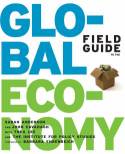 Cover image of book Field Guide to the Global Economy by Sarah Anderson & John Cavanagh 