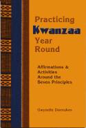 Practicing Kwanzaa Year Round by Gwynelle Dismukes